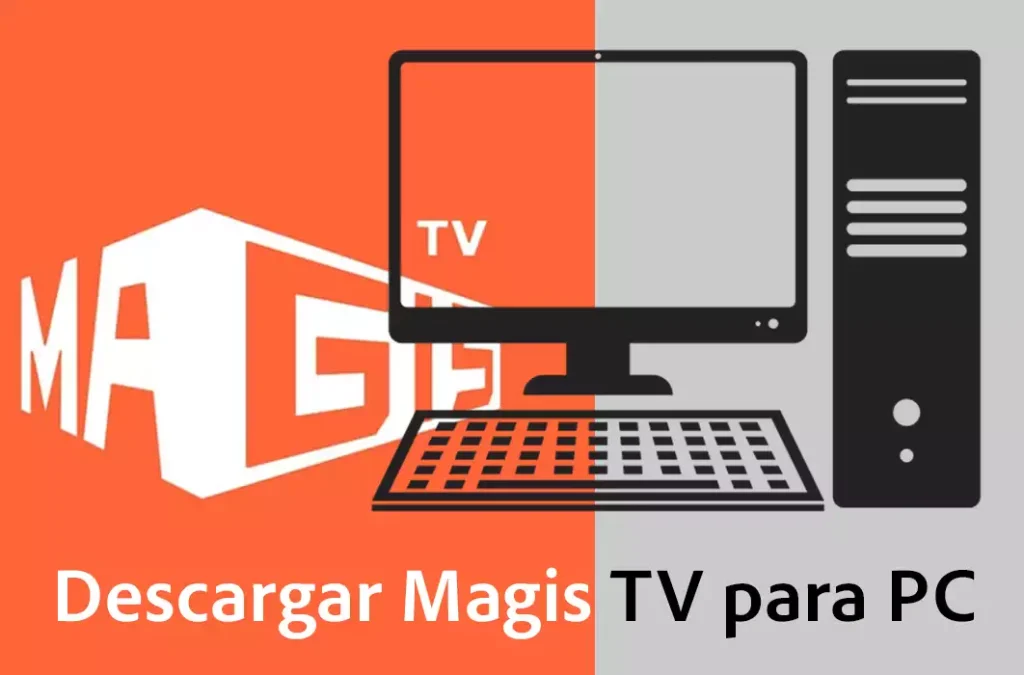 Descargar Magis TV para PC
