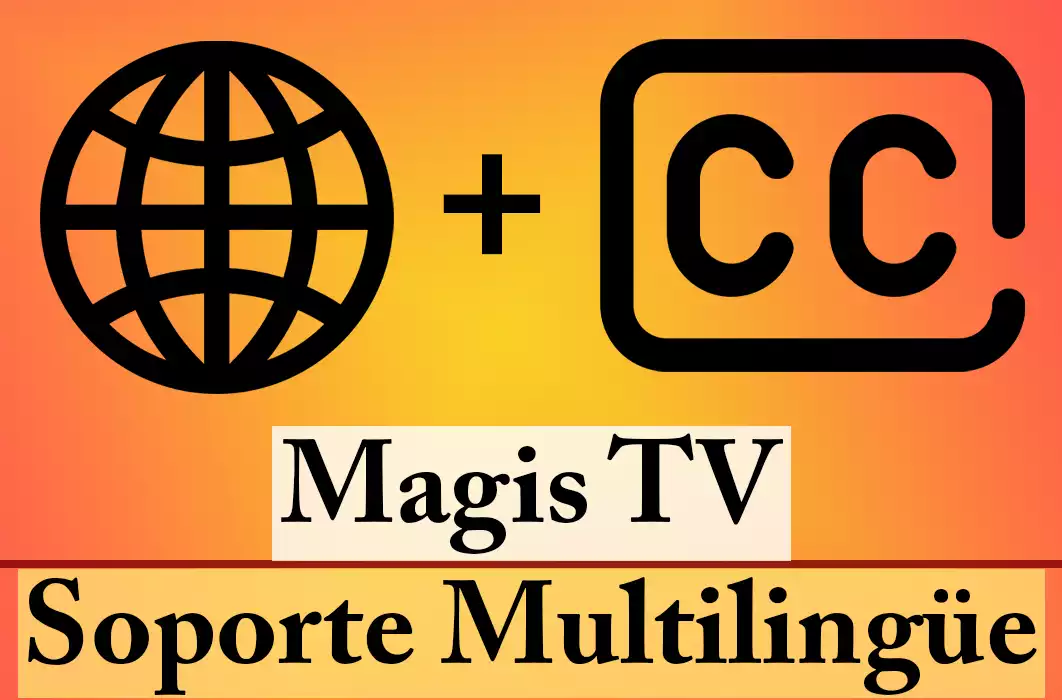 Magis TV Soporte Multilingüe